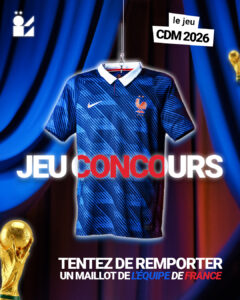 Jeu concours pour gagner le maillot France 2026